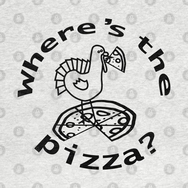 Wheres the Thanksgiving Pizza Outline by ellenhenryart